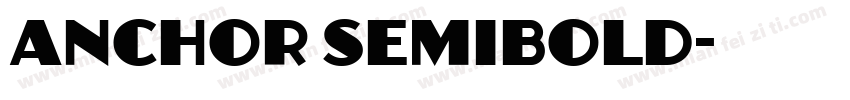 Anchor Semibold字体转换